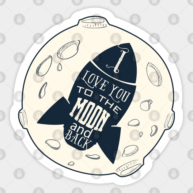 I Love You To The Moon And Back Sticker by EverGreene